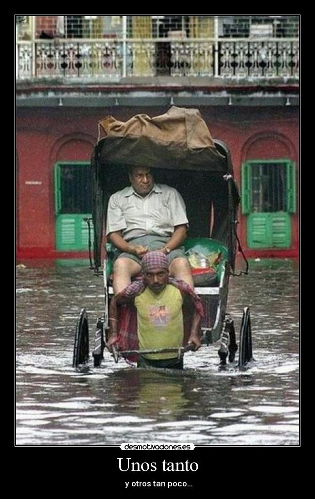 Unos tanto -  y otros tan poco...