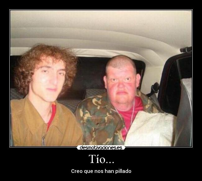 Tío... - 