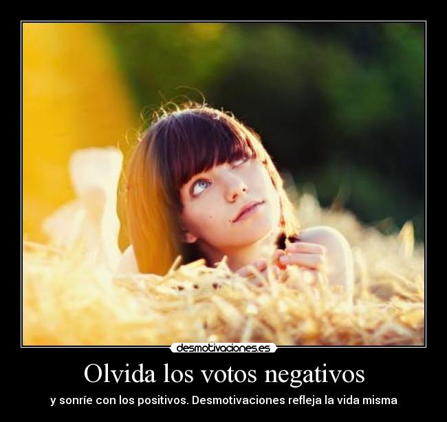 Olvida los votos negativos - 
