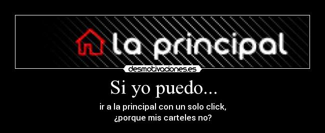 Si yo puedo... -