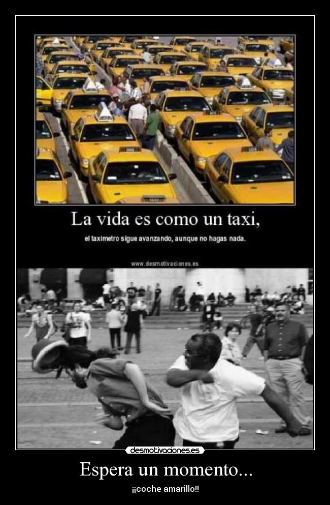 Espera un momento... -