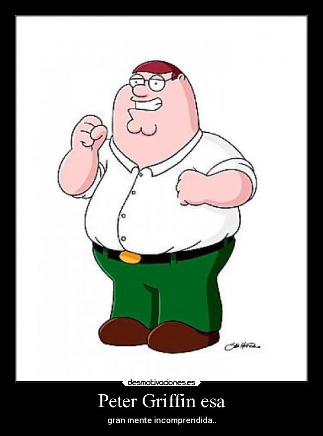 Peter Griffin esa - 