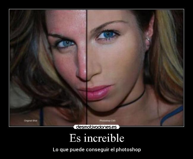 Es increible -