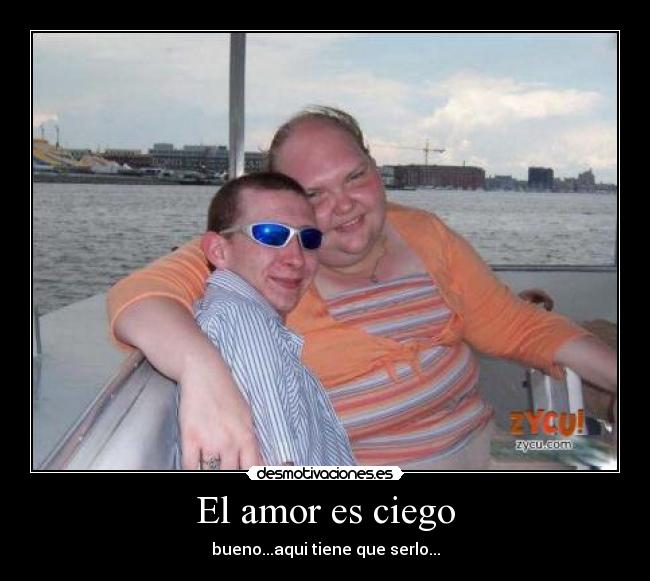 El amor es ciego - 