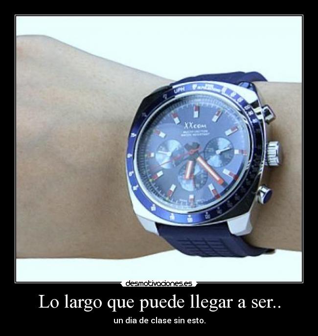 Lo largo que puede llegar a ser.. -