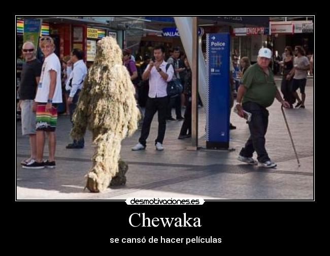 carteles chewaka desmotivaciones