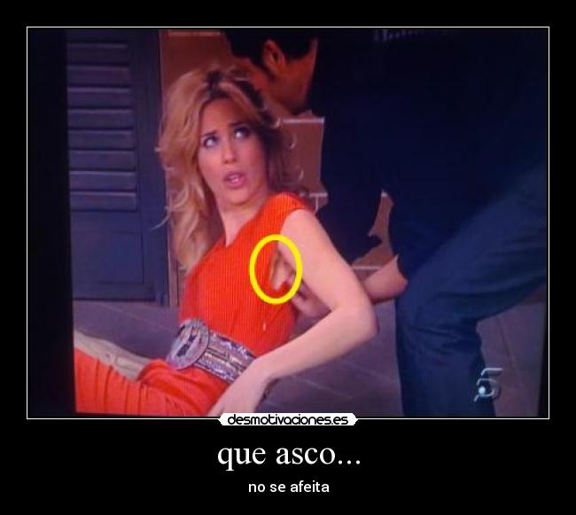que asco... - 