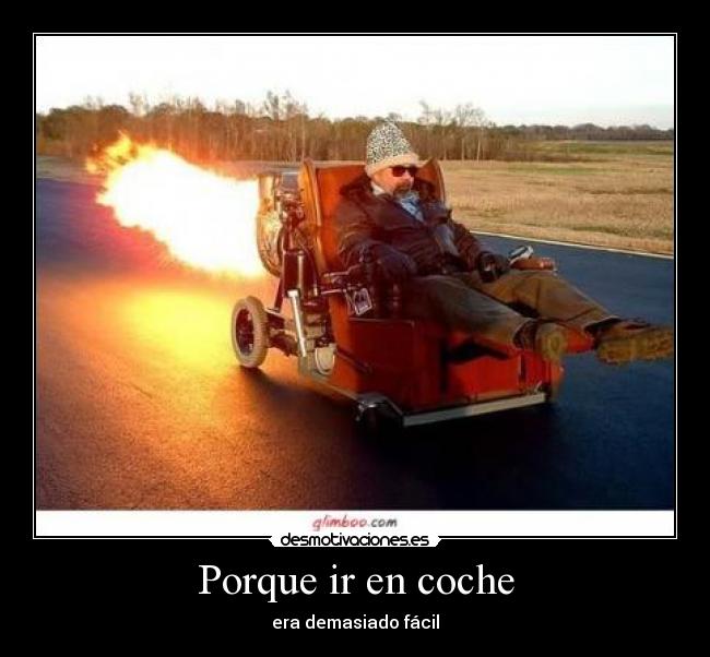 Porque ir en coche -