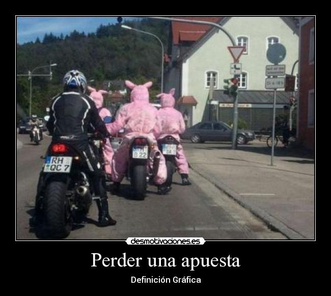 Perder una apuesta -