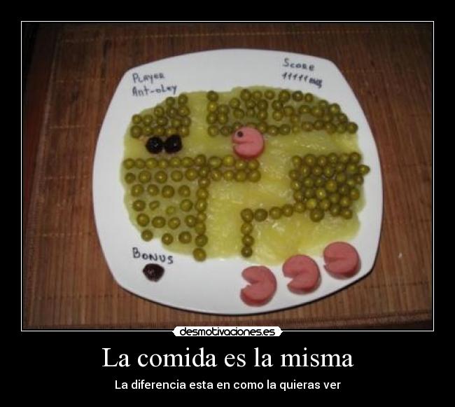 La comida es la misma - 