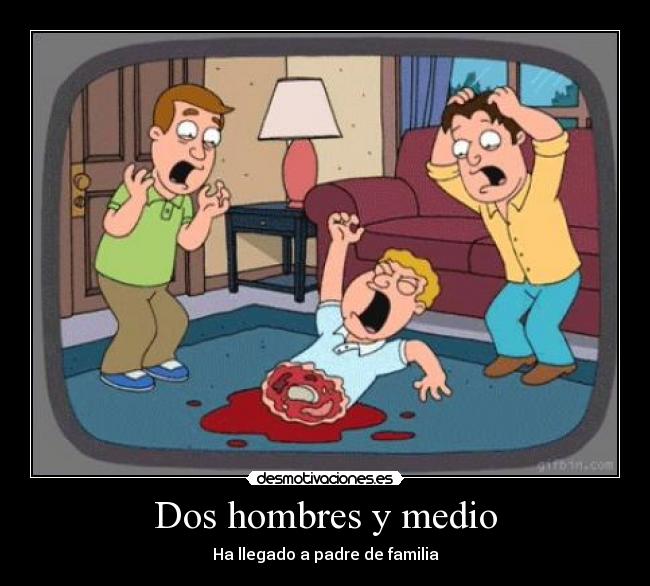 Dos hombres y medio - Ha llegado a padre de familia