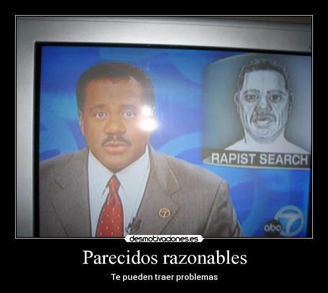 Parecidos razonables - Te pueden traer problemas