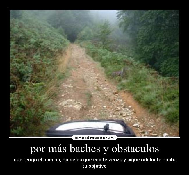 carteles obstaculos por mas baches obstaculos desmotivaciones
