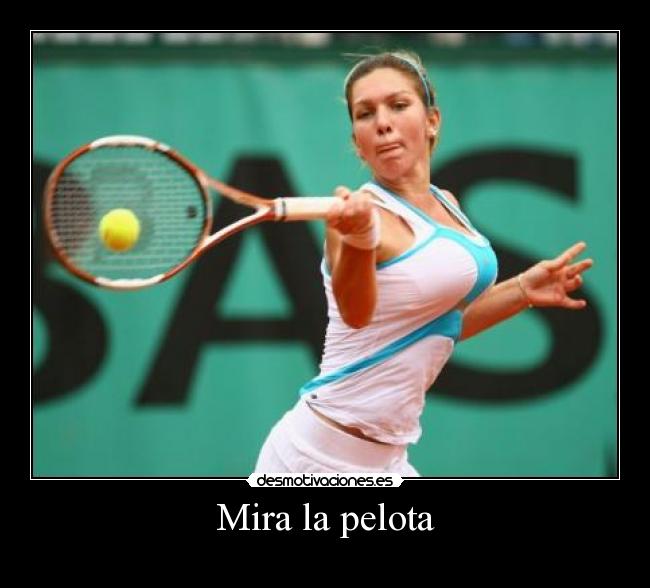 Mira la pelota -