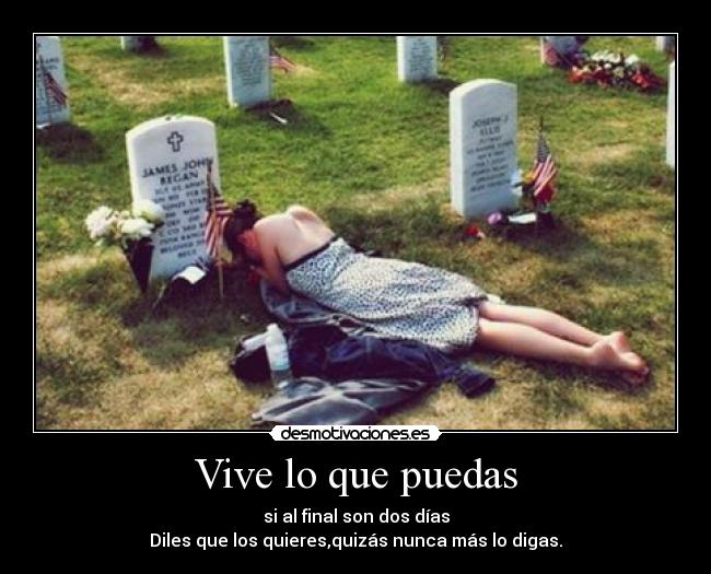 Vive lo que puedas -