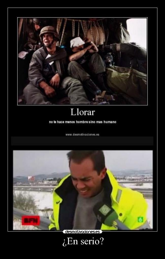 ¿En serio? -