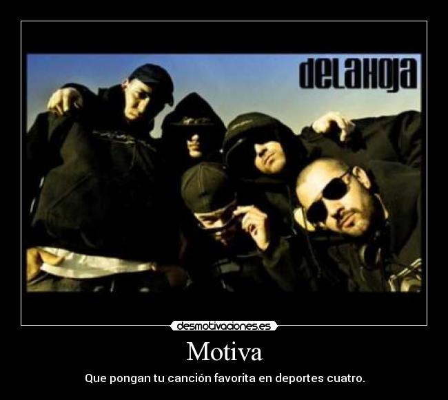 Motiva - Que pongan tu canción favorita en deportes cuatro.