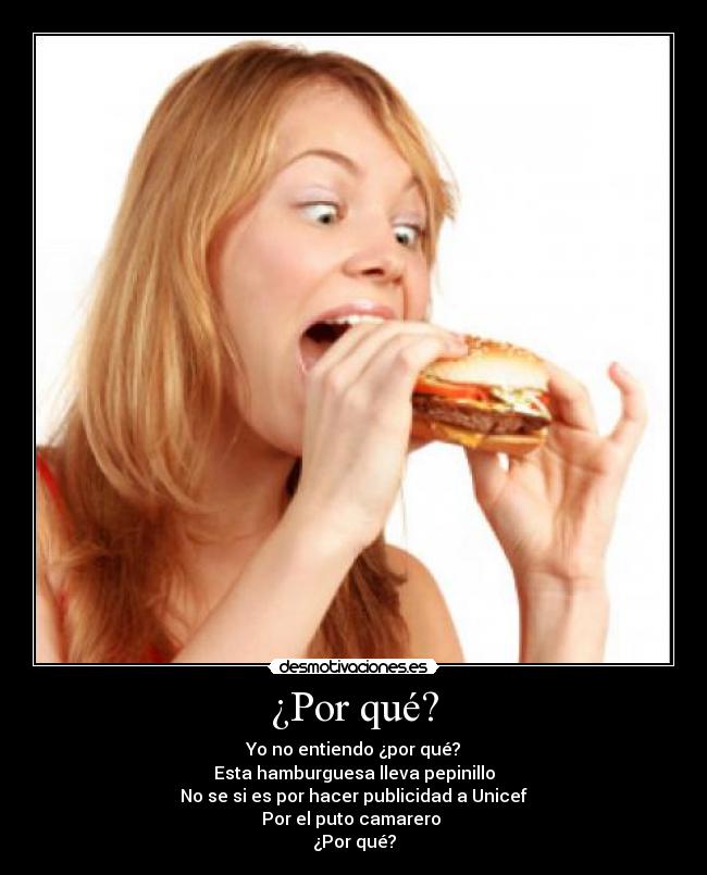 ¿Por qué? -