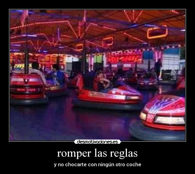 carteles romper las reglas desmotivaciones