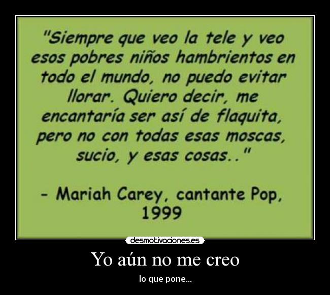 Yo aún no me creo -