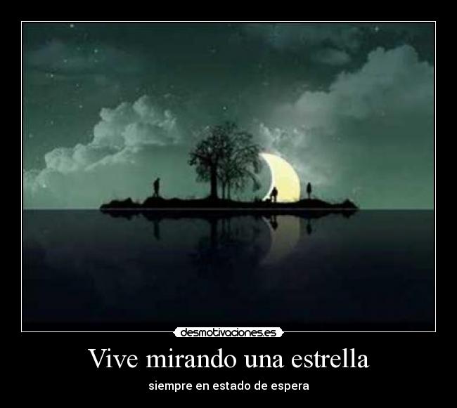 carteles estrella espera desmotivaciones