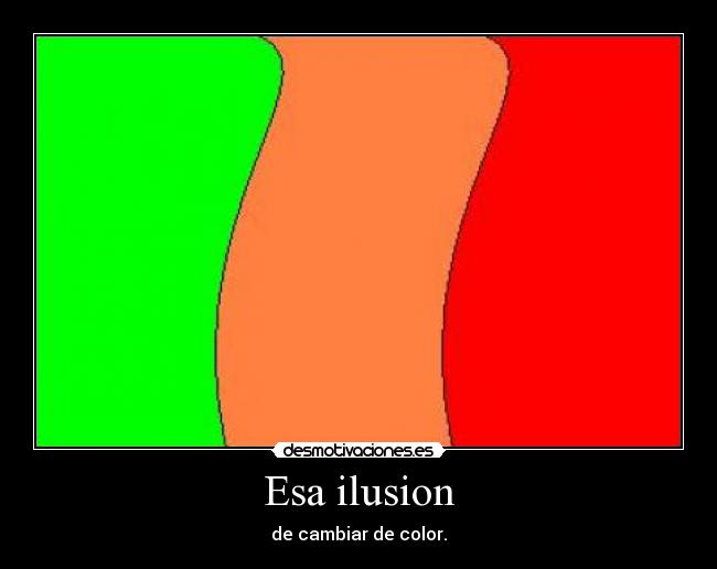 Esa ilusion - 