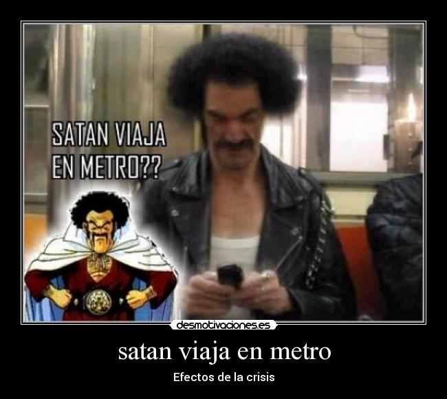 satan viaja en metro - Efectos de la crisis
