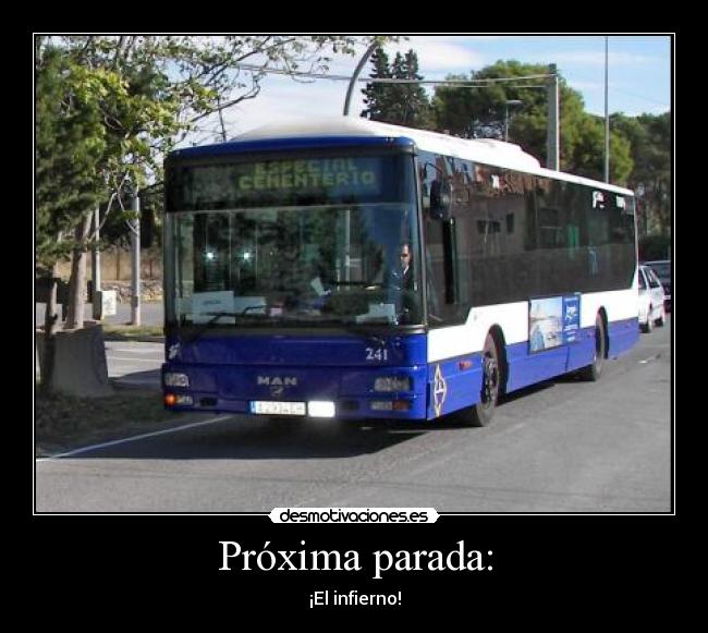 carteles proxima parada desmotivaciones