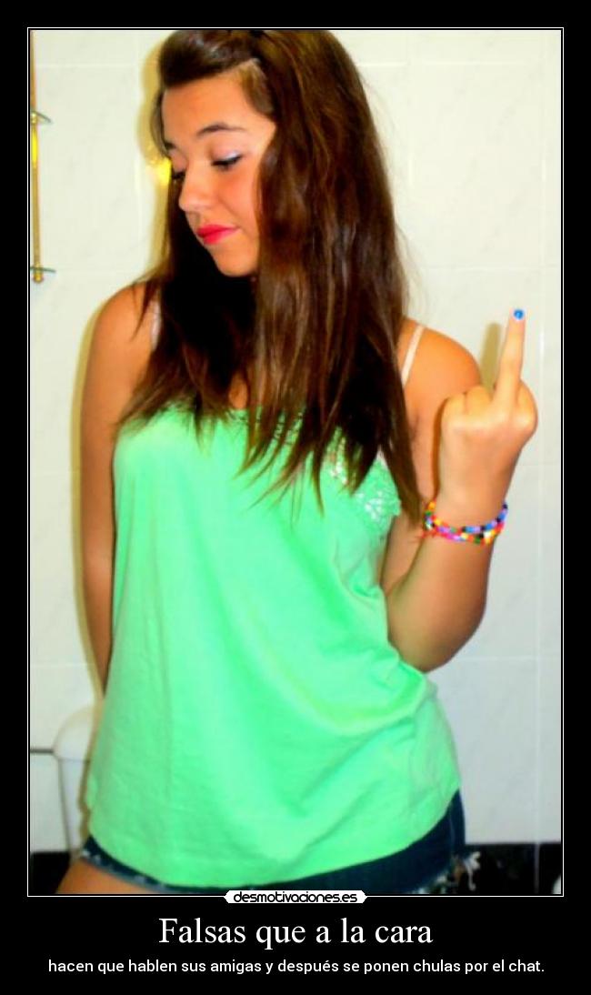 Falsas que a la cara - 