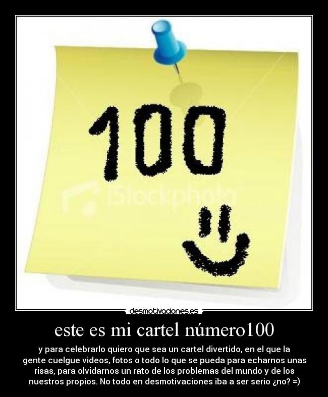 este es mi cartel número100 -