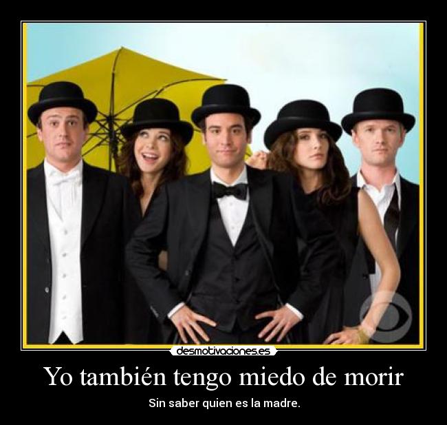 Yo también tengo miedo de morir - Sin saber quien es la madre.