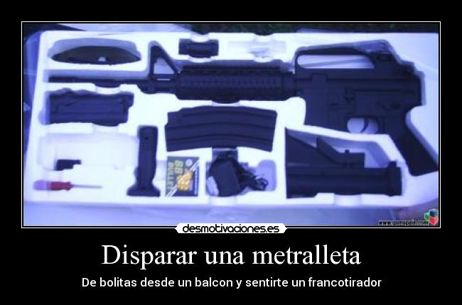 Disparar una metralleta - 