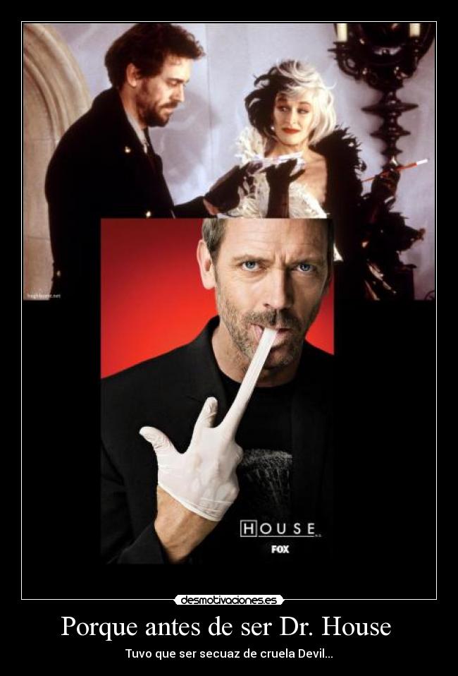 Porque antes de ser Dr. House  - 