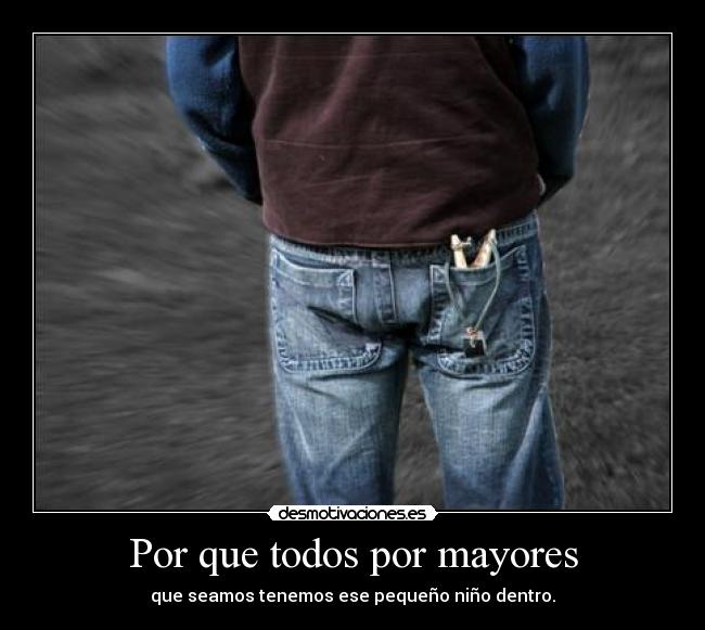 Por que todos por mayores -