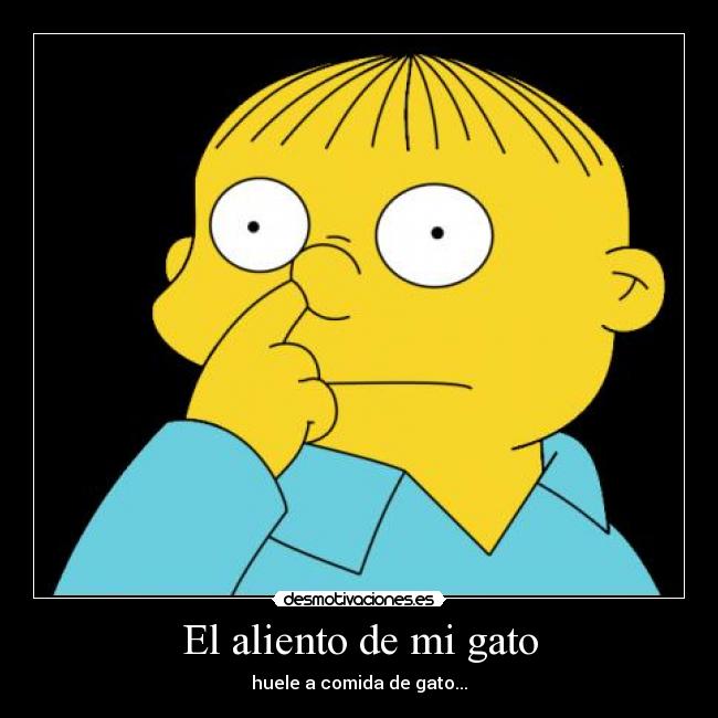 carteles gato aliento huele ralph desmotivaciones