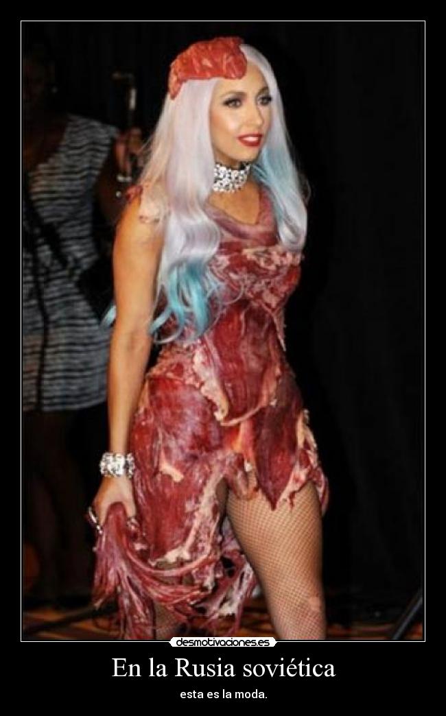 En la Rusia soviética - esta es la moda.
