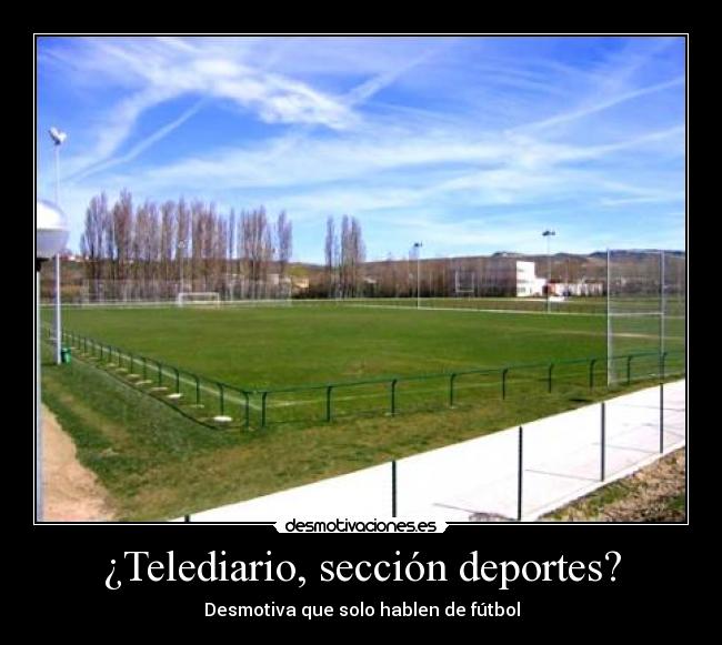 ¿Telediario, sección deportes? - Desmotiva que solo hablen de fútbol
