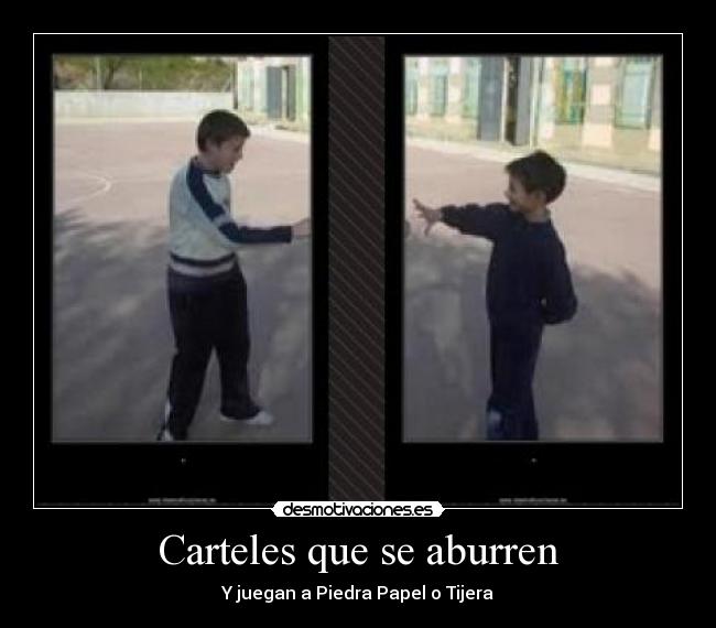 Carteles que se aburren - Y juegan a Piedra Papel o Tijera