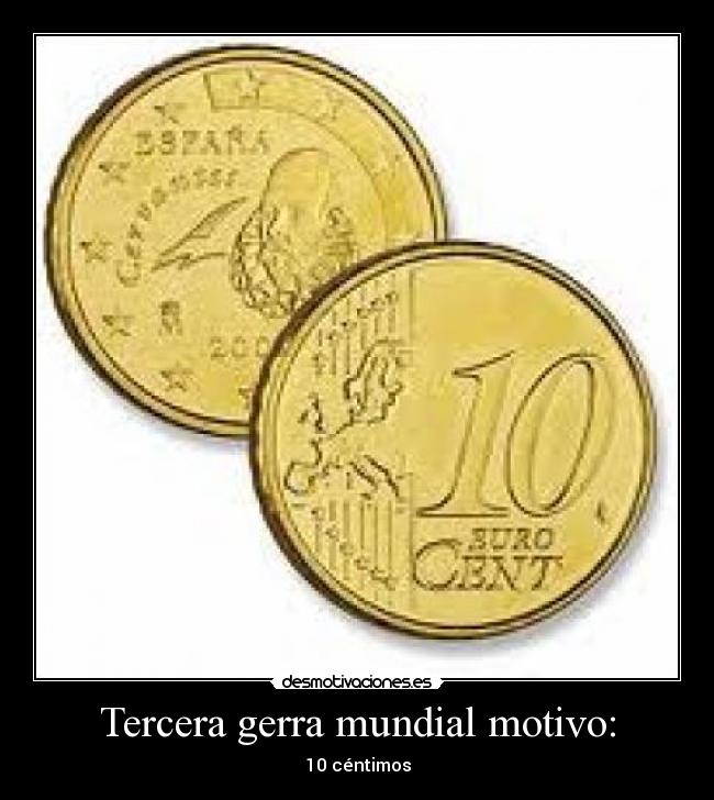 Tercera gerra mundial motivo: - 10 céntimos