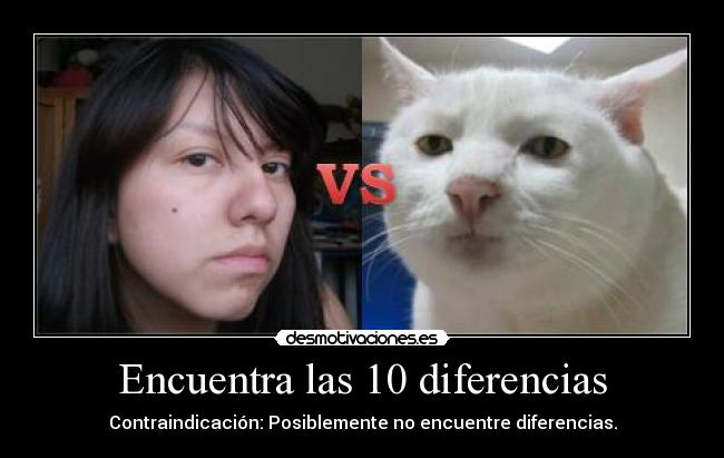 Encuentra las 10 diferencias - Contraindicación: Posiblemente no encuentre diferencias.