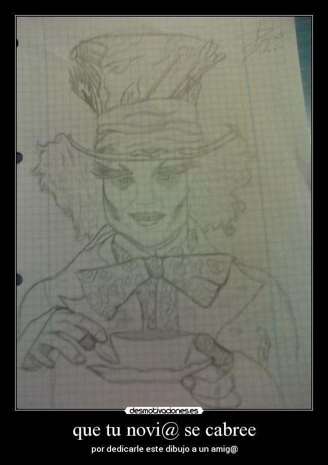 que tu novi@ se cabree - por dedicarle este dibujo a un amig@