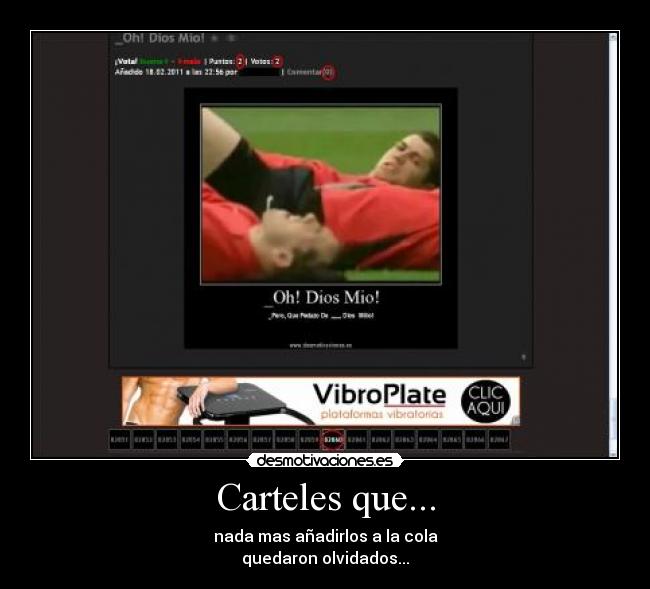 Carteles que... - nada mas añadirlos a la cola
quedaron olvidados...
