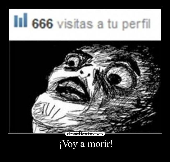 ¡Voy a morir! -  