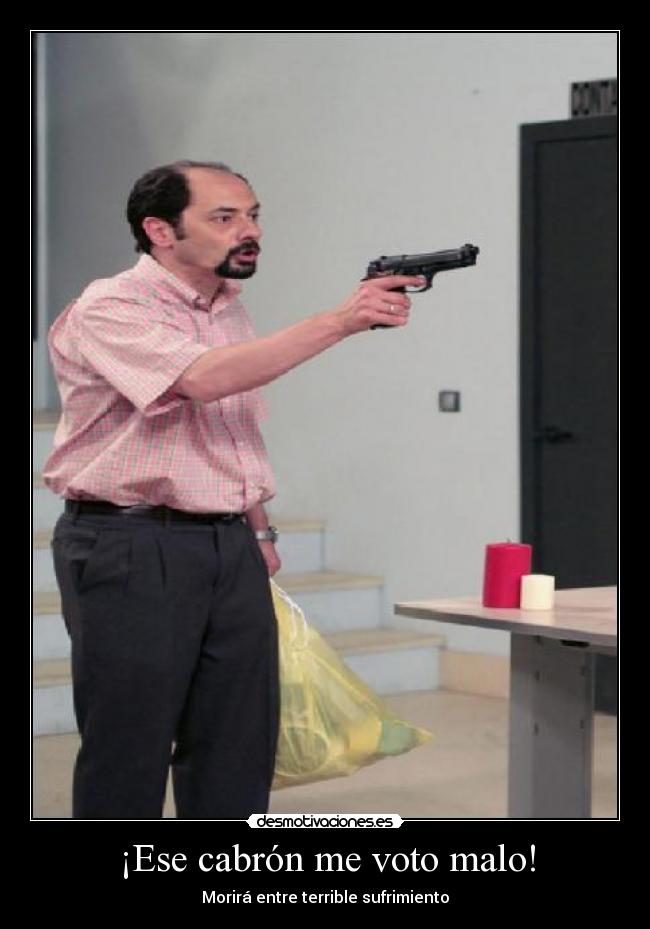 ¡Ese cabrón me voto malo! - Morirá entre terrible sufrimiento