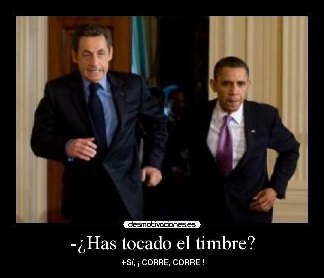 -¿Has tocado el timbre? - 