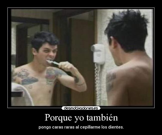 Porque yo también -