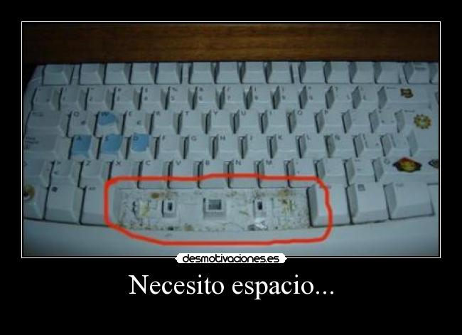 Necesito espacio... - 