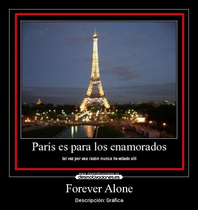 Forever Alone - Descripción: Gráfica