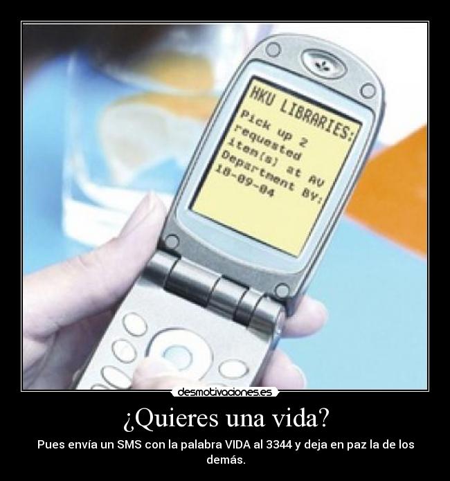 ¿Quieres una vida? -