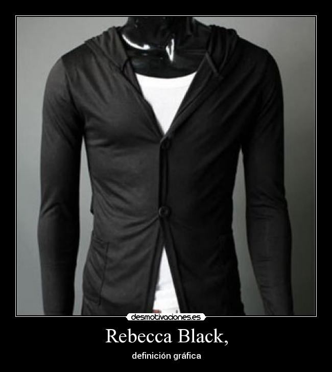 Rebecca Black, - definición gráfica